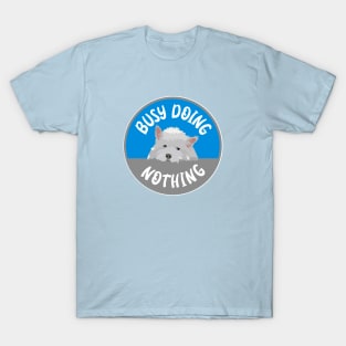 Busy doing Nothing T-Shirt